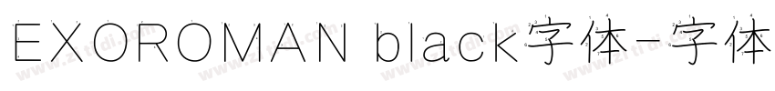 EXOROMAN black字体字体转换